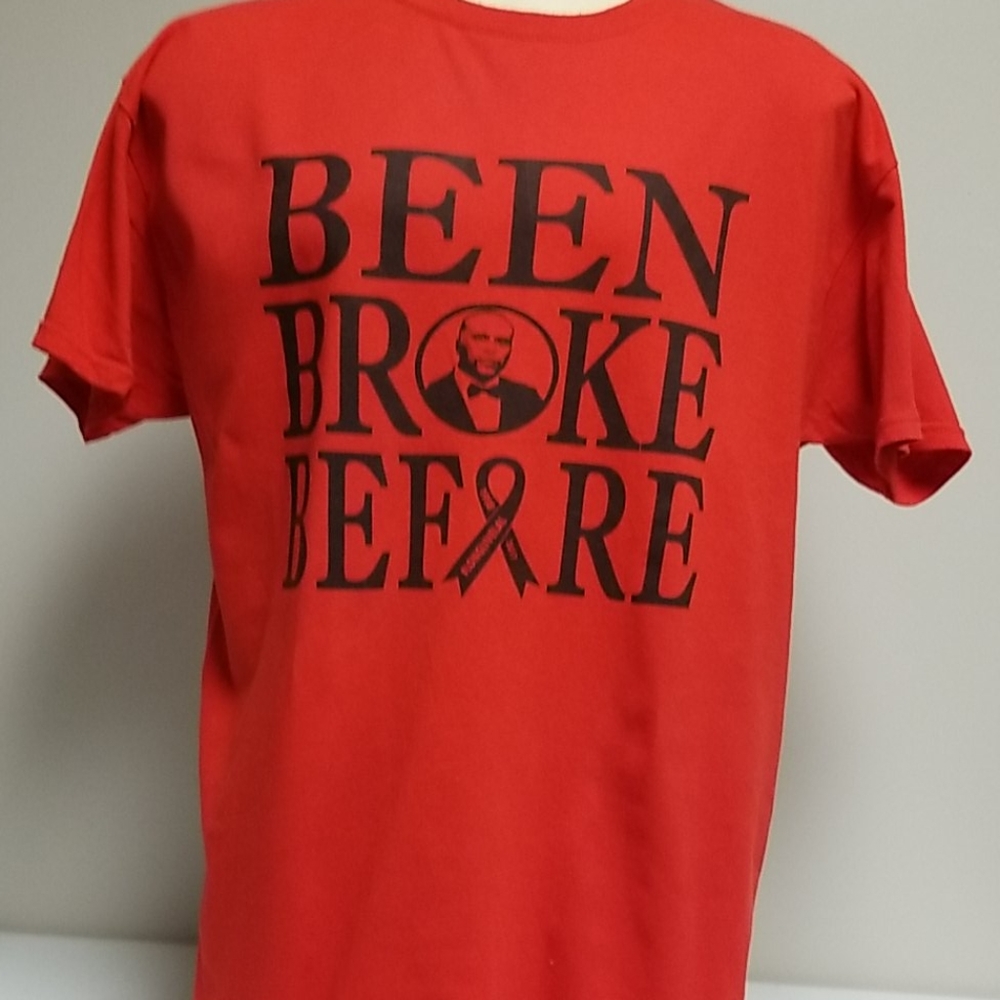 Been Broke Before T-Shurt